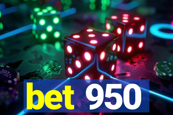 bet 950